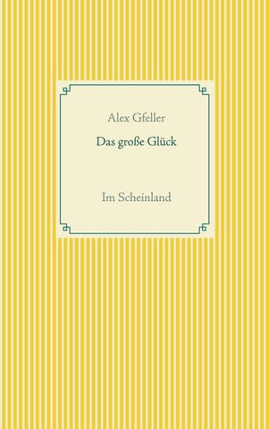 Das große Glück