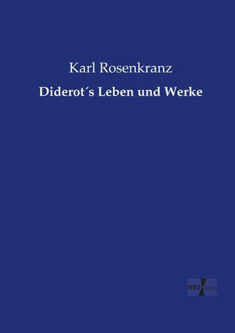 Diderot´s Leben und Werke