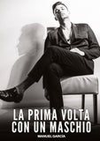 La prima volta con un Maschio