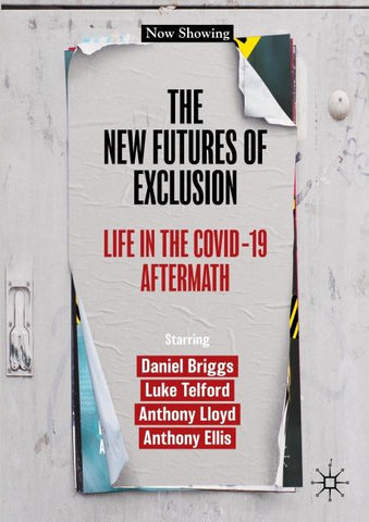 The New Futures of Exclusion