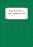 Der Mörder irrt sich