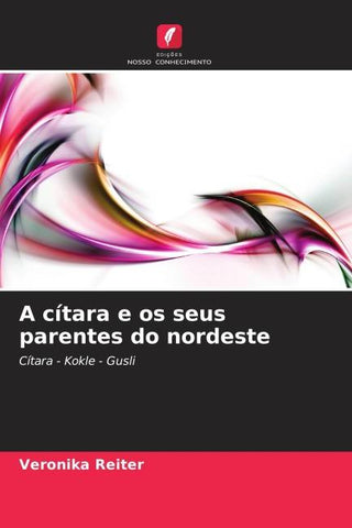 A cítara e os seus parentes do nordeste