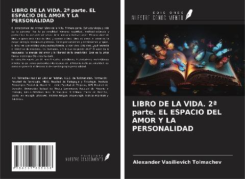 LIBRO DE LA VIDA. 2ª parte. EL ESPACIO DEL AMOR Y LA PERSONALIDAD