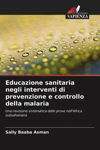 Educazione sanitaria negli interventi di prevenzione e controllo della malaria
