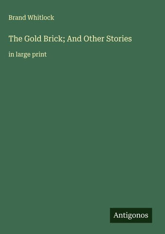 The Gold Brick; And Other Stories