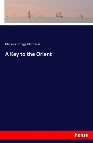 A Key to the Orient