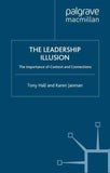 The Leadership Illusion