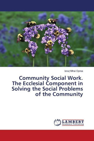 Community Social Work. The Ecclesial Component in Solving the Social Problems of the Community