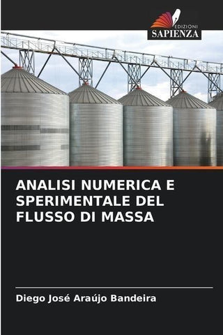 ANALISI NUMERICA E SPERIMENTALE DEL FLUSSO DI MASSA