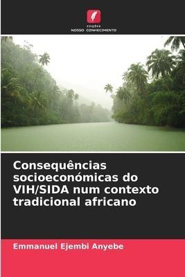 Consequências socioeconómicas do VIH/SIDA num contexto tradicional africano