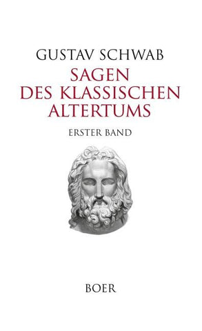 Sagen des klassischen Altertums Band 1