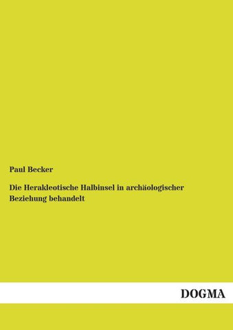 Die Herakleotische Halbinsel in archäologischer Beziehung behandelt