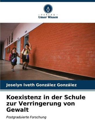 Koexistenz in der Schule zur Verringerung von Gewalt