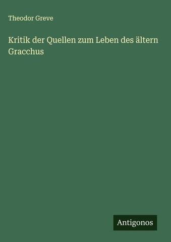 Kritik der Quellen zum Leben des ältern Gracchus