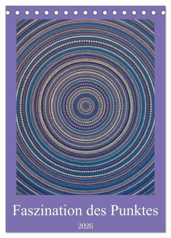 Faszination des Punktes (Tischkalender 2026 DIN A5 hoch), CALVENDO Monatskalender