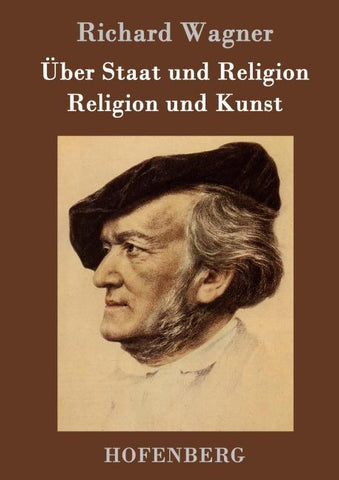 Über Staat und Religion / Religion und Kunst