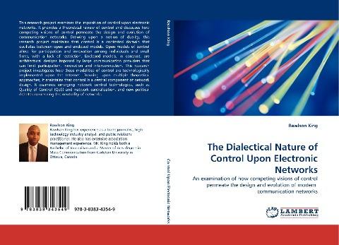 The Dialectical Nature of Control Upon Electronic Networks