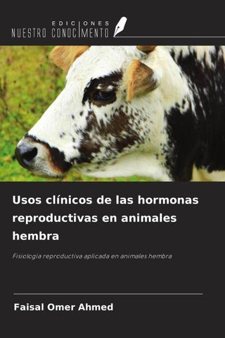 Usos clínicos de las hormonas reproductivas en animales hembra
