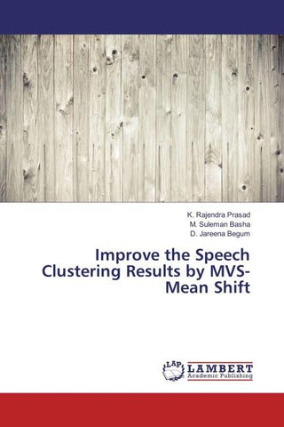 Improve the Speech Clustering Results by MVS-Mean Shift