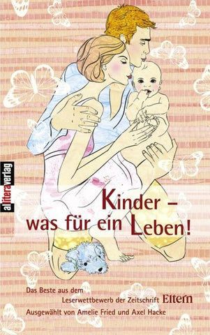 Kinder - was für ein leben!