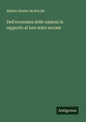 Dell'economia delle nazioni in rapporto al loro stato sociale