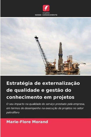 Estratégia de externalização de qualidade e gestão do conhecimento em projetos