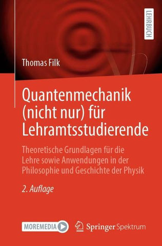 Quantenmechanik (nicht nur) für Lehramtsstudierende