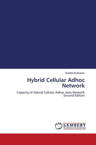 Hybrid Cellular Adhoc Network