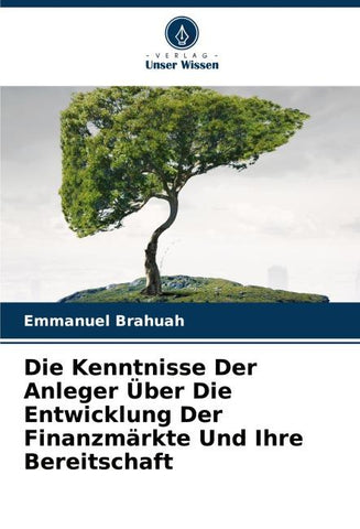 Die Kenntnisse Der Anleger Über Die Entwicklung Der Finanzmärkte Und Ihre Bereitschaft