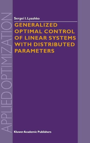 Generalized Optimal Control of Linear Systems with Distributed Parameters