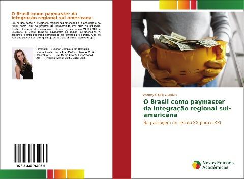 O Brasil como paymaster da integração regional sul-americana