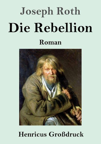 Die Rebellion (Großdruck)