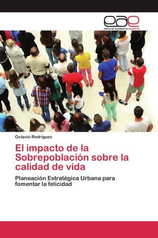 El impacto de la Sobrepoblación sobre la calidad de vida