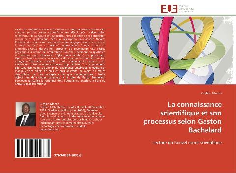 La connaissance scientifique et son processus selon Gaston Bachelard