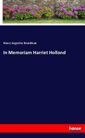 In Memoriam Harriet Hollond
