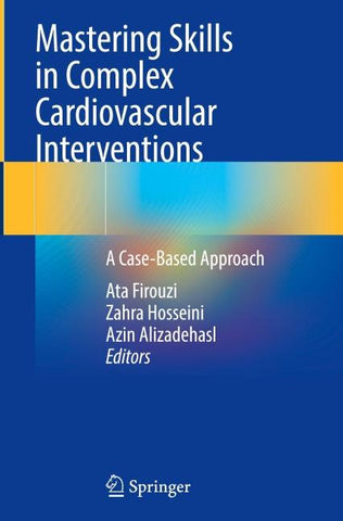 Mastering Skills in Complex Cardiovascular Interventions