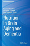 Nutrition in Brain Aging and Dementia