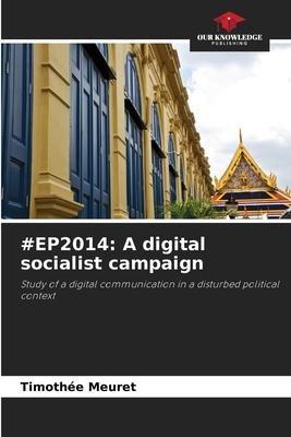 #EP2014: A digital socialist campaign