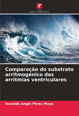 Comparação do substrato arritmogénico das arritmias ventriculares