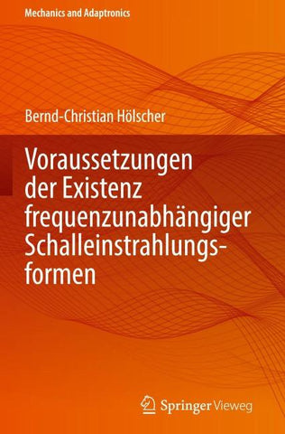 Voraussetzungen der Existenz frequenzunabhängiger Schalleinstrahlungsformen