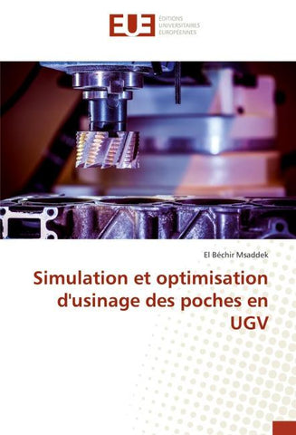 Simulation et optimisation d'usinage des poches en UGV
