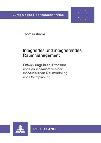 Integriertes und integrierendes Raummanagement