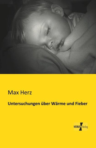 Untersuchungen über Wärme und Fieber