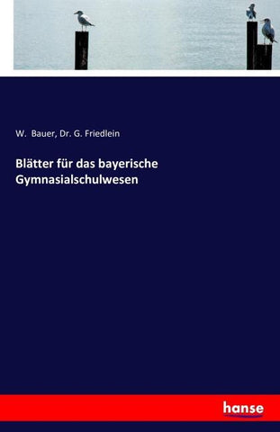 Blätter für das bayerische Gymnasialschulwesen