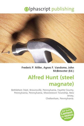 Alfred Hunt (steel magnate)