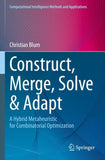 Construct, Merge, Solve & Adapt