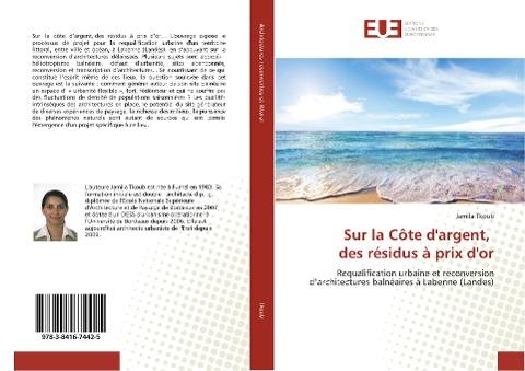 Sur la Côte d'argent, des résidus à prix d'or