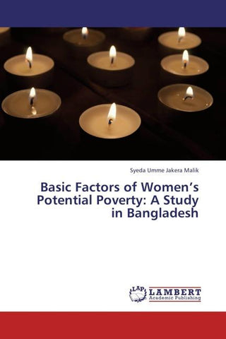 Basic Factors of Women's Potential Poverty: A Study in Bangladesh