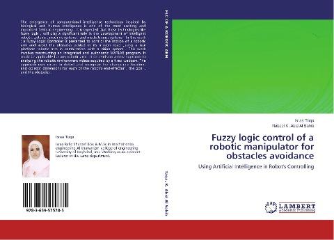 Fuzzy logic control of a robotic manipulator for obstacles avoidance