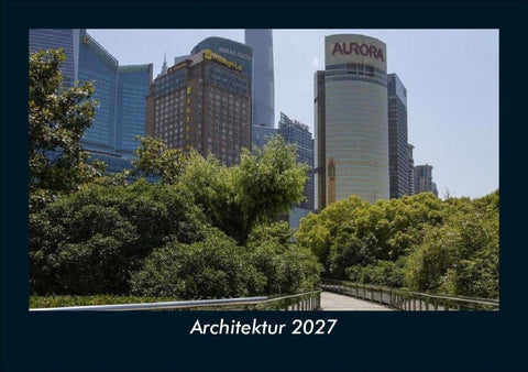 Architektur 2027 Fotokalender DIN A5